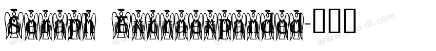 Seraph Extraexpanded字体转换